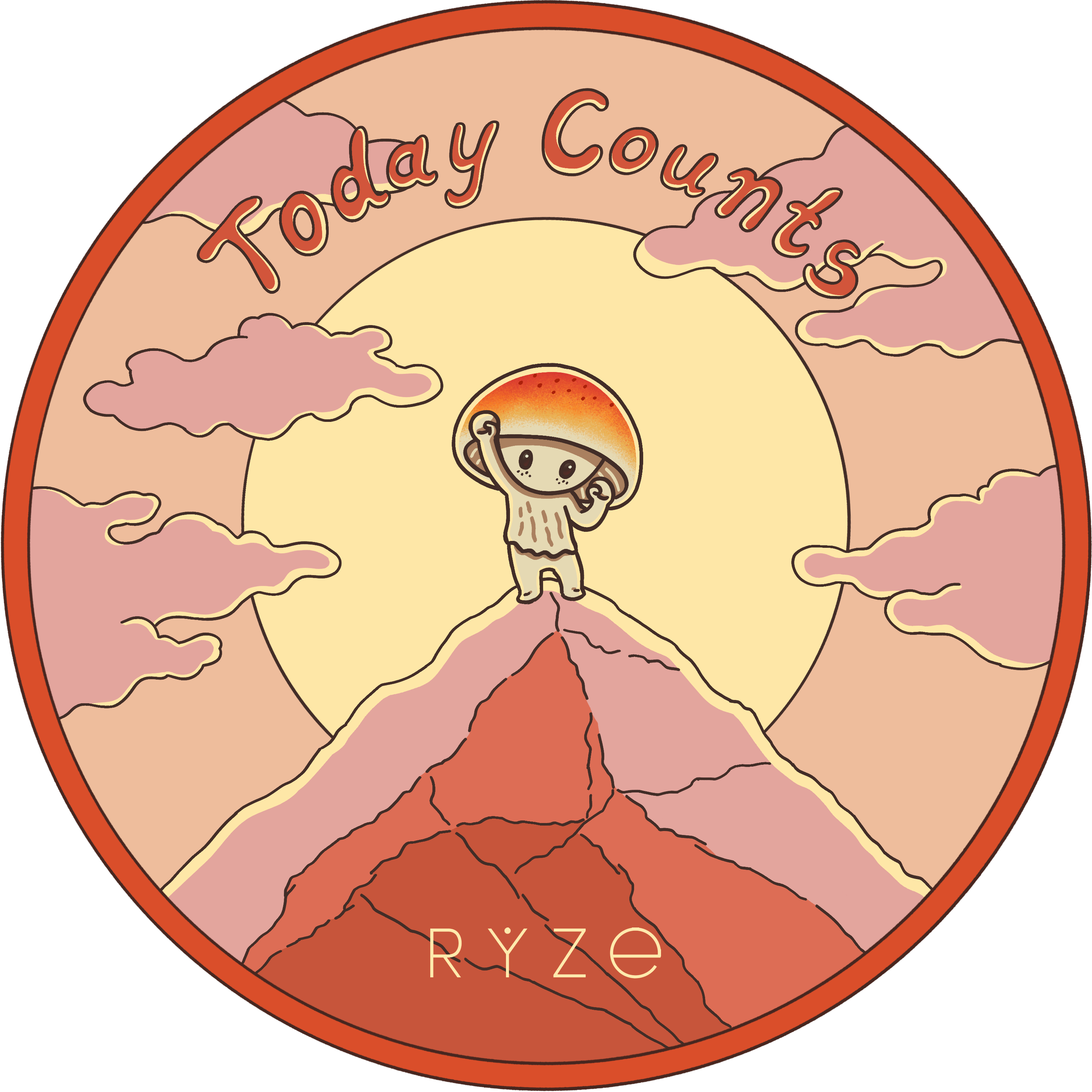 RYZE sticker: cartoon mushroom on mountain peak at sunrise with Today Counts text
